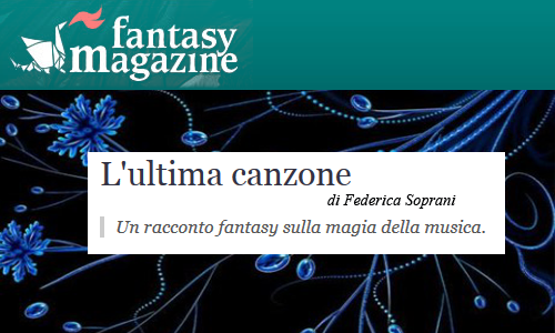 “L’ultima canzone” su Fantasy Magazine