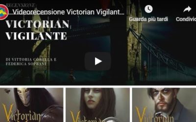 Videorecensione Victorian Vigilante TheMantovanisBlog