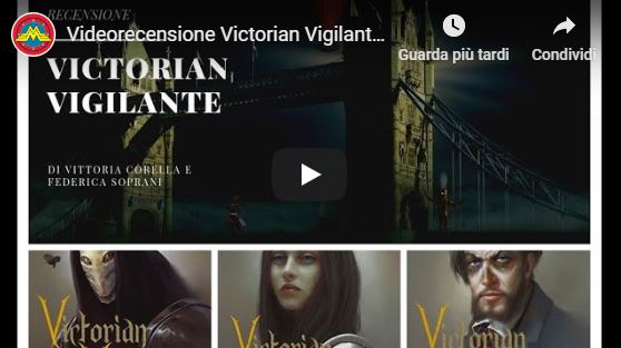 Videorecensione Victorian Vigilante TheMantovanisBlog